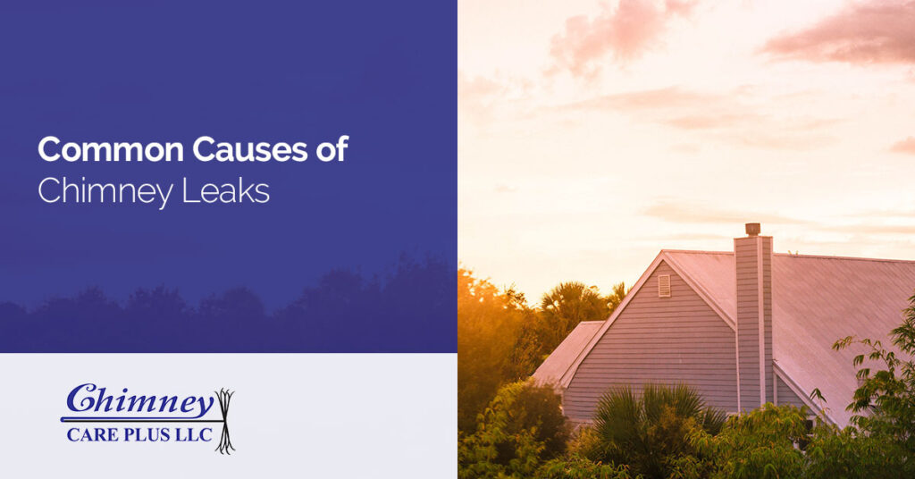 Common Causes of Chimney Leaks
