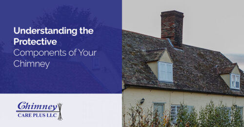 Understanding the Protective Parts of Your Chimney